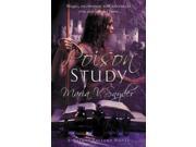 Poison Study Book 1 in The Study Trilogy MIRA