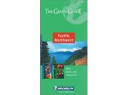 Pacific North West Green Guide Michelin Green Guides