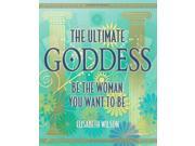The Ultimate Goddess Be the woman you want to be 2
