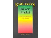 South Africa s Black Market How to Do Business with Africans