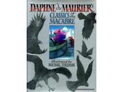 Daphne du Maurier s Classics of the Macabre