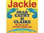 Jackie s Dear Cathy and Claire The Best of Your Favourite Problem Page