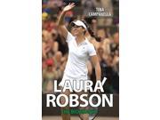 Laura Robson The Biography