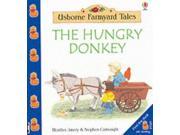 The Hungry Donkey Farmyard Tales Little Book