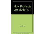 How Products are Made v. 1