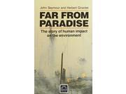 Far from Paradise Story of Human Impact on the Environment