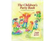 The Children s Party Book For Birthdays and Other Occasions