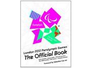 London 2012 Paralympic Games the Official Book Press Association Sport