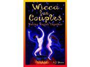 Wicca for Couples Making Magick Together