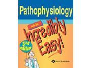 Pathophysiology Made Incredibly Easy! Incredibly Easy! Series