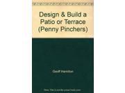 Design and Build a Patio or Terrace Penny Pinchers