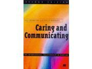 Caring and Communicating The Interpersonal Relationship in Nursing