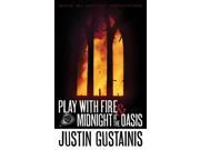 Play with Fire and Midnight at the Oasis Morris Chastain Investigations
