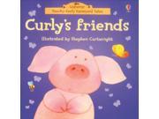 Curly s Friends Touchy feely Farmyard Tales