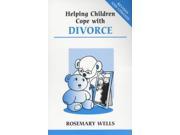 Helping Children Cope with Divorce Overcoming Common Problems