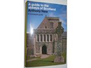A Guide to the Abbeys of Scotland Constable guide
