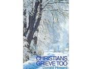 Christians Grieve Too