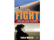 The Fight A Practical Handbook of Christian Living