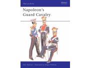 Napoleon s Guard Cavalry Men at arms