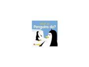What Do Penguins Do? What Do Animals Do?