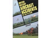British Military Aircraft Accidents The Last 25 Years