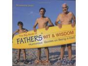 The Big Book of Fathers Wit and Wisdom