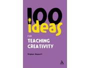 100 Ideas for Teaching Creativity Continuum One Hundreds