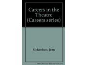 Careers in the Theatre Careers series