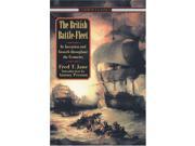 The British Battle Fleet Its Inception and Growth Throughout the Centuries Conway Classics