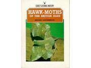Hawk moths of the British Isles Shire natural history