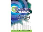 The E commerce Arsenal 12 Technologies You Need to Prevail in the Digital Arena