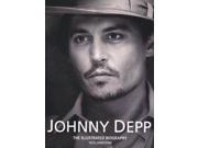 Johnny Depp The Illustrated Biography