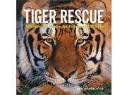 Tiger Rescue Changing the Future for Endangered Wildlife Firefly Animal Rescue