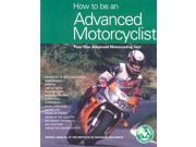 How to be an Advanced Motorcyclist Pass Your Advanced Motorcycling Test