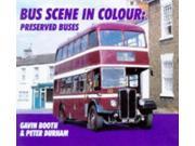 Preserved Buses Bus Scene in Colour