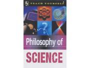 Philosophy of Science Teach Yourself