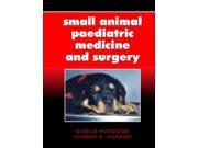 Small Animal Paediatric Medicine and Surgery Pergamon Veterinary Handbook