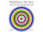 Platform for Art Art on the Underground