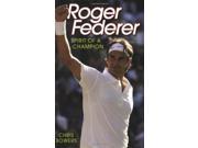 Roger Federer Spirit of a Champion