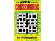 Mega Book of Crosswords Over 500 Challenging Puzzles