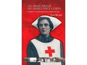An Army Needs An Ambulance Corps A History of The Salvation Army s Medical Services
