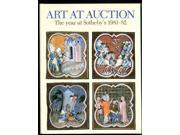 Art at Auction the Years at Sothebys and Parke Bernet 1981 82