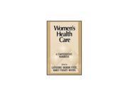 Women s Health Care A Comprehensive Handbook