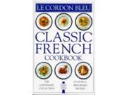 Classic French Cookbook Hb Le Cordon Bleu