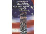 Cassell s Dictionary of Modern American History Cassell Dictionary Of ...