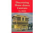 Horse Drawn Caravans Discovering