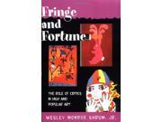 Fringe and Fortune The Role of Critics in High and Popular Art