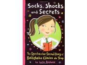Socks Shocks and Secrets The Spectacular Second Diary of Bathsheba Clarice De Trop!
