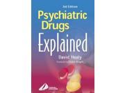 Psychiatric Drugs Explained For Health Professionals and Users