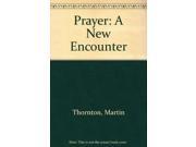 Prayer A New Encounter